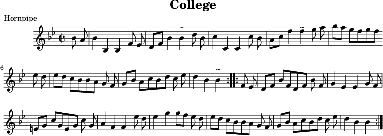 
X:1
T:College
M:C|
L:1/8
R:Hornpipe
B:Stewart-Robertson - The Athole Collection  (1884)
Z:AK/Fiddler's Companion
K:Bb
BA|B2 B,2 B,2 FE|DF B2 ~B2 dB|c2 C2 C2 cB|Ac f2 ~f2 ga|bagf gfed|
edcB BAGF|GBAc Bdce|d2 B2 ~B2:|
|:FE|DFBF DFBF|G2 E2 E2 GF|=EGcG EGcG|A2 F2 F2 ed|
e2 g2 gfed|edcB BAGF|GBAc Bdce|d2 B2 B2:||
