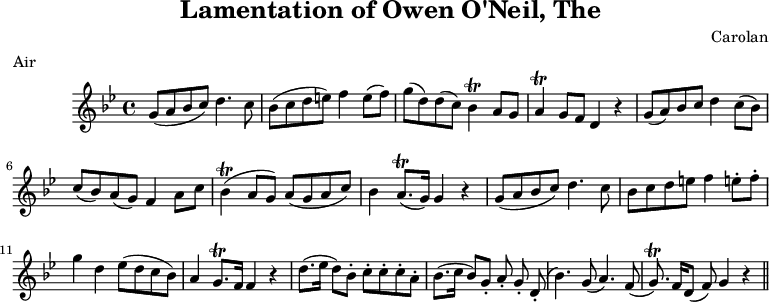 
X:1
%
T:Lamentation of Owen O'Neil, The
M:C
L:1/8
R:Air
C:Carolan
N:"Elegiac"
B:Bunting - General Collection of the Ancient Music of Ireland (1796, No. 52, p. 26)
Z:AK/Fiddler's Companion
K:Gmin
(GABc) d3c|(Bcd=e) f2 (ef)|(gd)(dc) TB2 AG|TA2 GF D2 z2|
(GA)Bc d2 (cB)|(cB)(AG) F2 Ac|T(B2 AG) (AGAc)|B2 T(A>G) G2 z2|
(GABc) d3c|Bcd=e f2 .=e.f|g2d2 (edcB)|A2 TG>F F2z2|
(d>ed).B .c.c.c.A|(B>cB).G .A.G.(D|B3)(G A3)(F|TG>)F(DF) G2z2||
